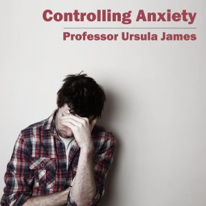Controlling Anxiety