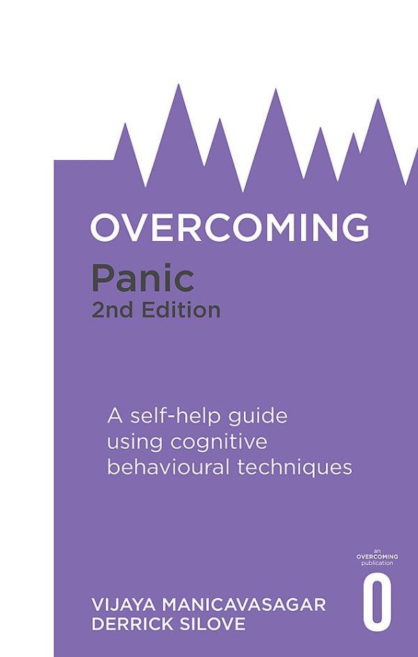 Overcoming Panic by Derrick Silove and Vijaya Manicavasagar
