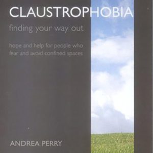 Claustrophobia: finding your way out by Andrea Perry