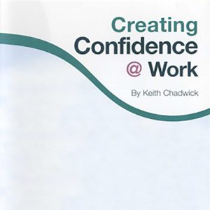 Creating Confidence @ Work
