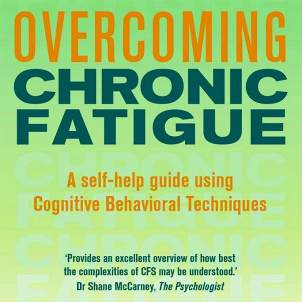 Overcoming Chronic Fatigue by Mary Burgess & Trudie Chalder