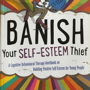 Banish your Self-Esteem Thief